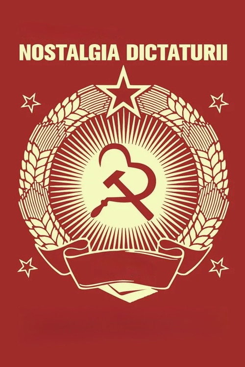 Poster film Nostalgia dictaturii