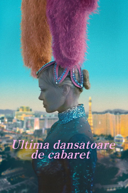 Poster film Ultima dansatoare de cabaret