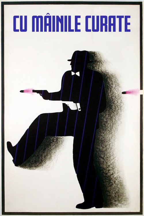 Poster film Cu mâinile curate