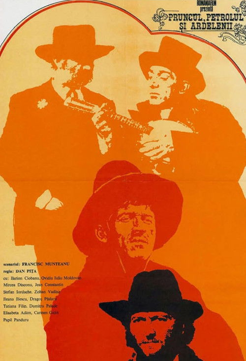 Poster film Pruncul, petrolul și ardelenii