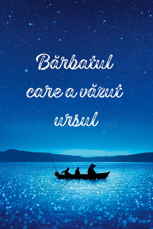 Poster film Bărbatul care a văzut ursul