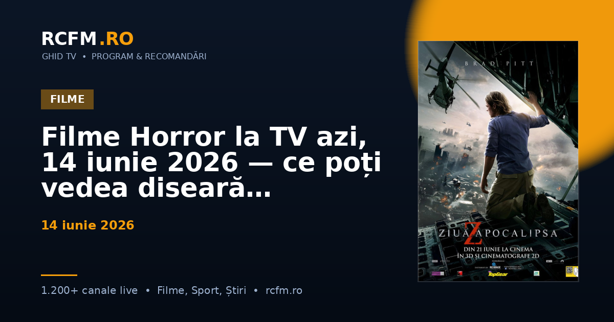 Filme Horror la TV azi, 14 iunie 2026 — ce poți vedea diseară