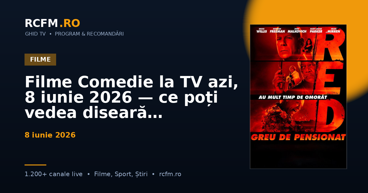 Filme Comedie la TV azi, 8 iunie 2026 — ce poți vedea diseară