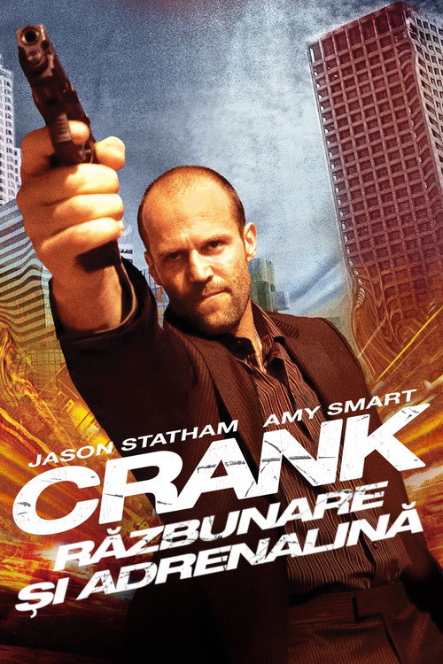 Poster film Crank: Răzbunare şi adrenalină